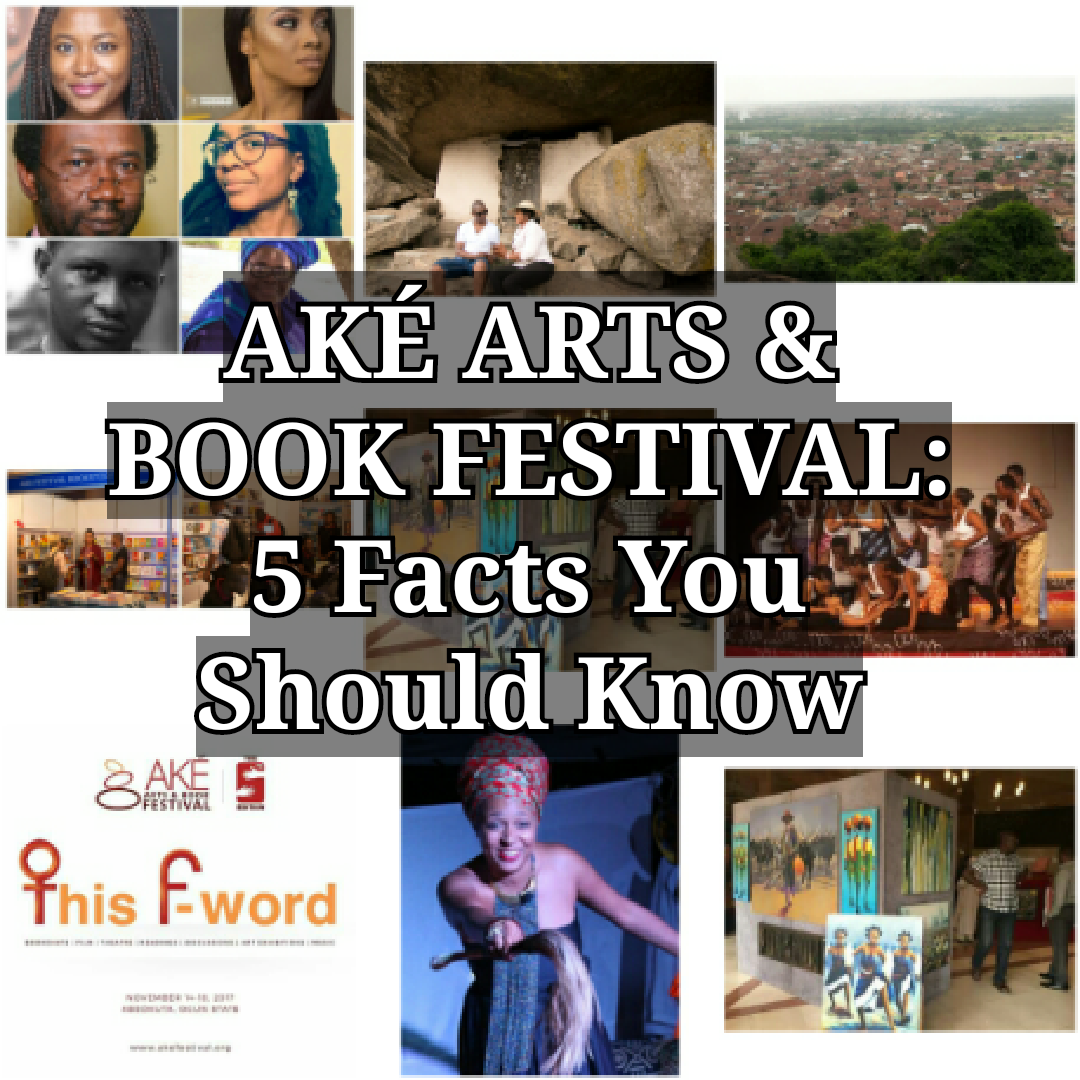 Aké Arts & Book Festival: 5 Facts You Should Know
