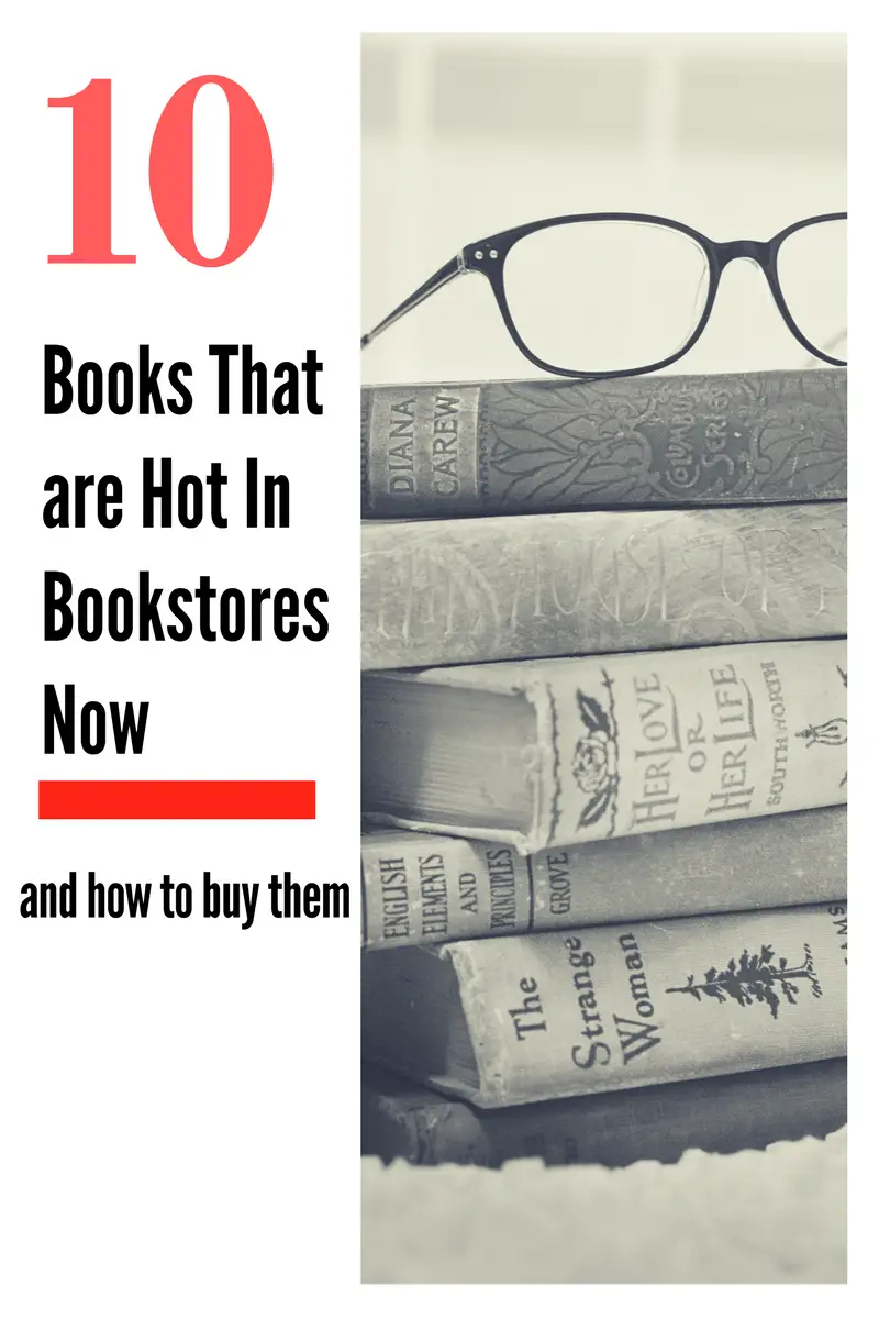 10 New Books That Are Hot In Bookstores Now! 