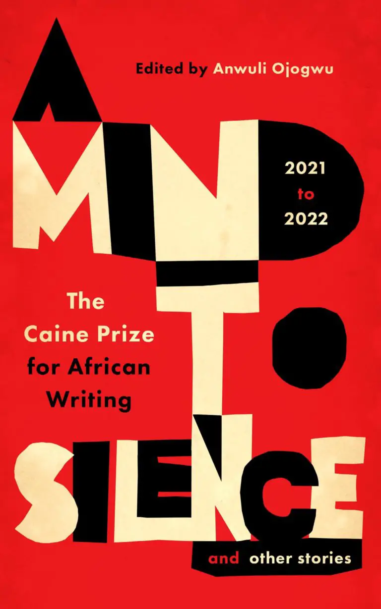 AKO Caine Prize’s A Mind to Silence and Other Stories Showcases New African Short Stories